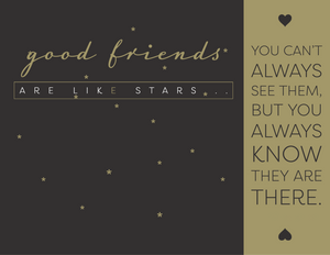 Good Friends Are Like Stars Card