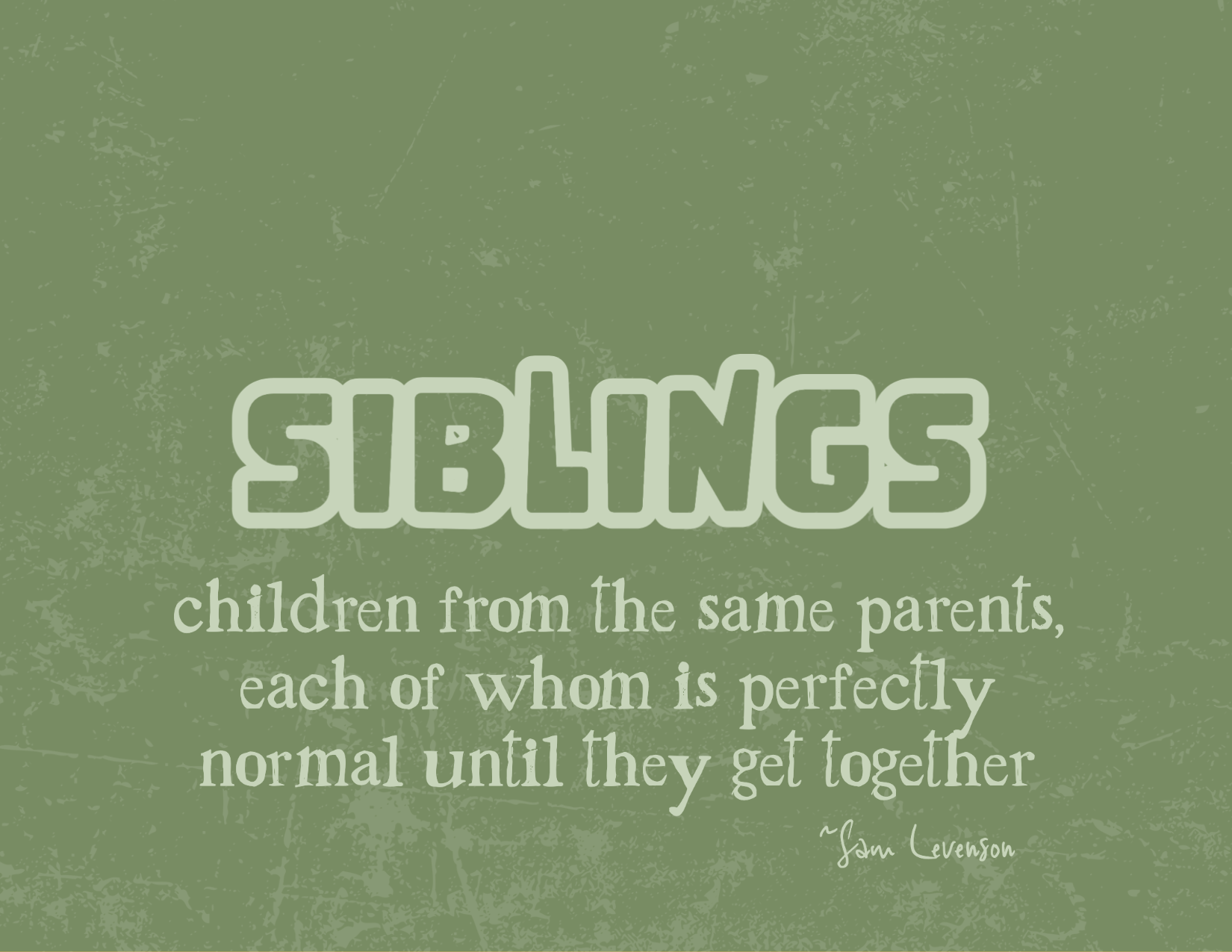 Normal Siblings Card