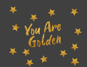 You Are Golden Card
